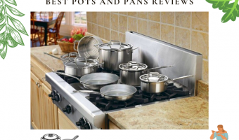 Best Kitchen Pots and Pans Reviews